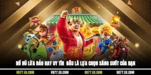 Nổ Hũ Lừa Đảo Hay Uy Tín - Đâu Là Lựa Chọn Sáng Suốt Của Bạn