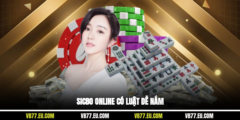 Sicbo online có luật dễ nắm