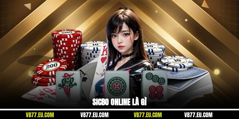 Sicbo online là gì?